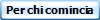 Per chi comincia